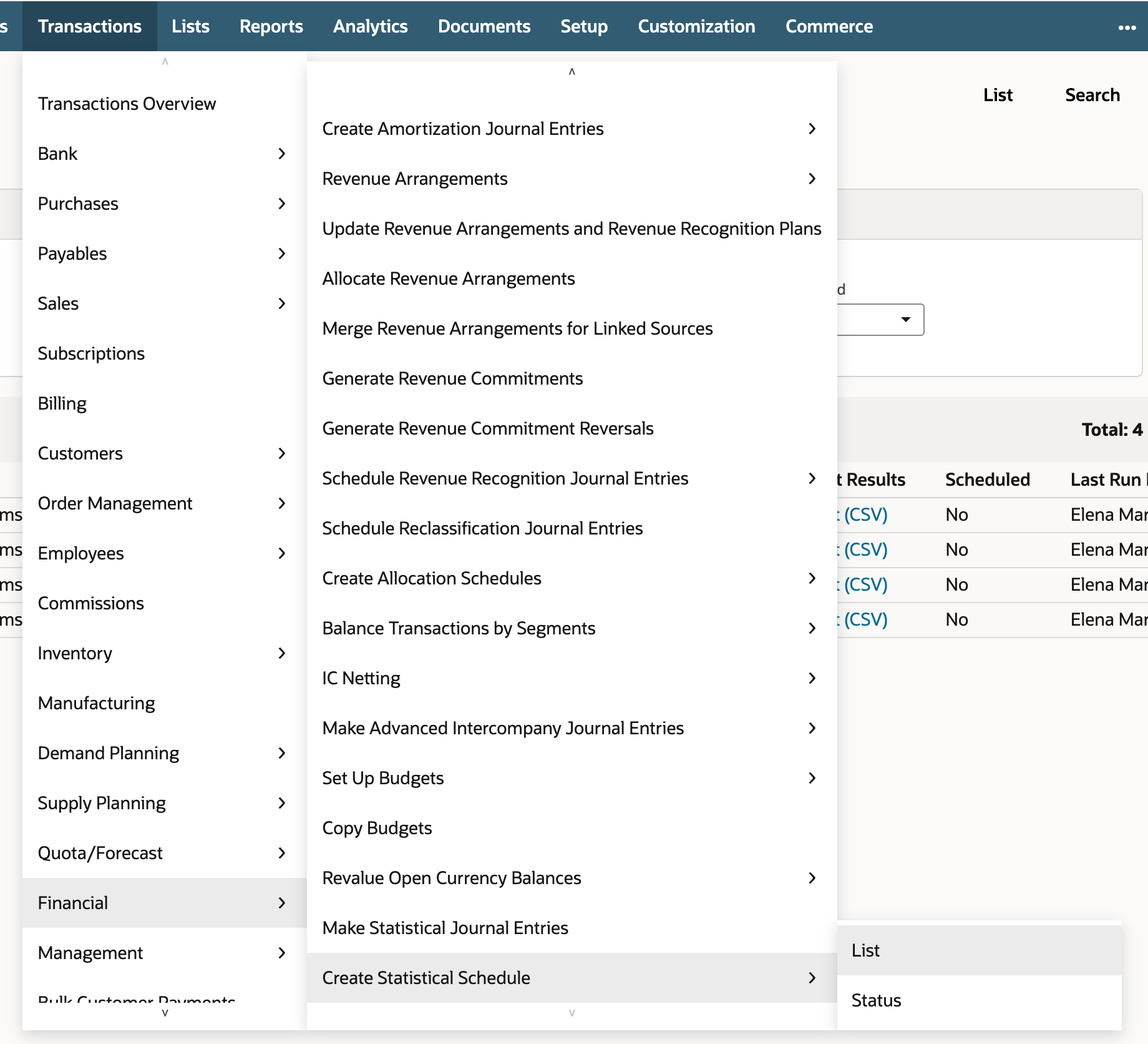 NetSuite Transactions menu open to Financial, with Create Statistical Schedule highlighted and its submenu showing List and Status
