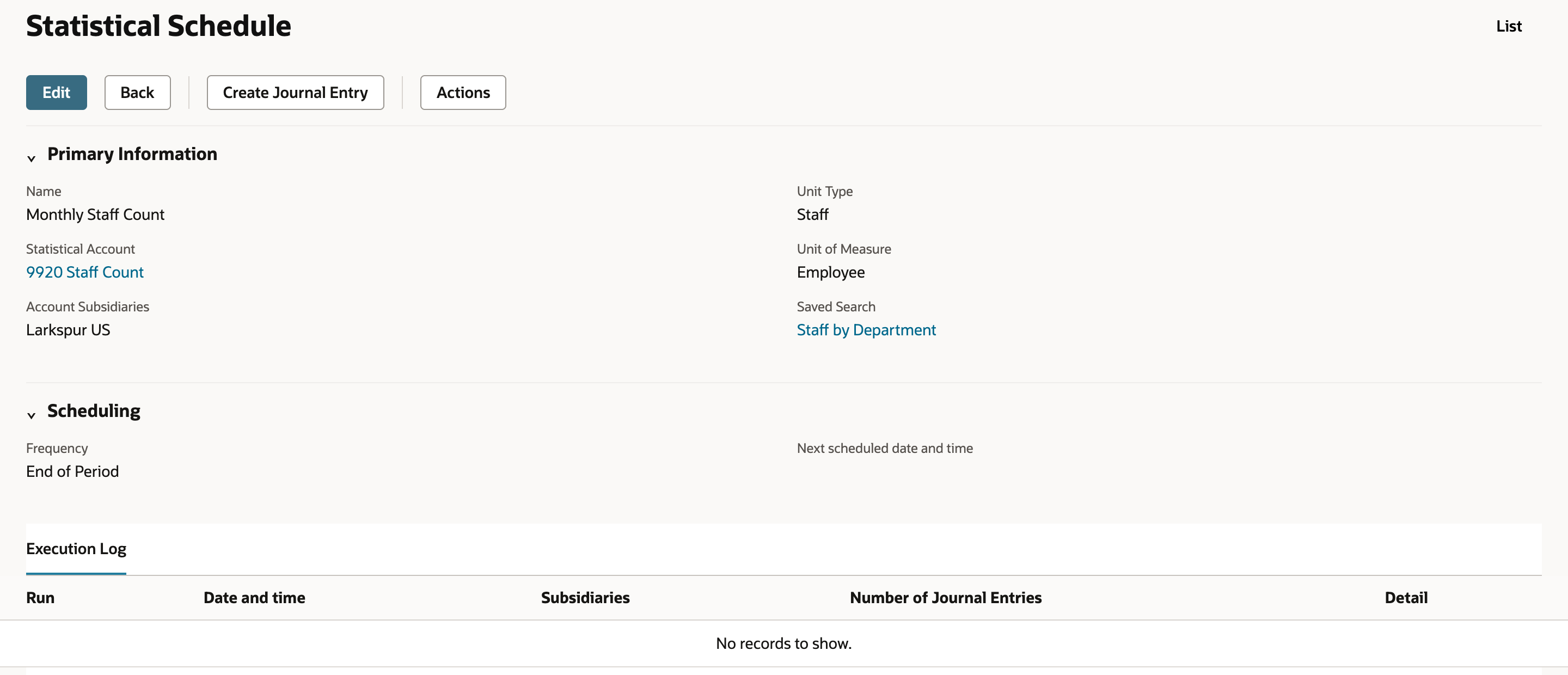Saved NetSuite Statistical Schedule Monthly Staff Count with Edit, Back, Create Journal Entry and Actions buttons, Frequency End of Period, and an empty Execution Log