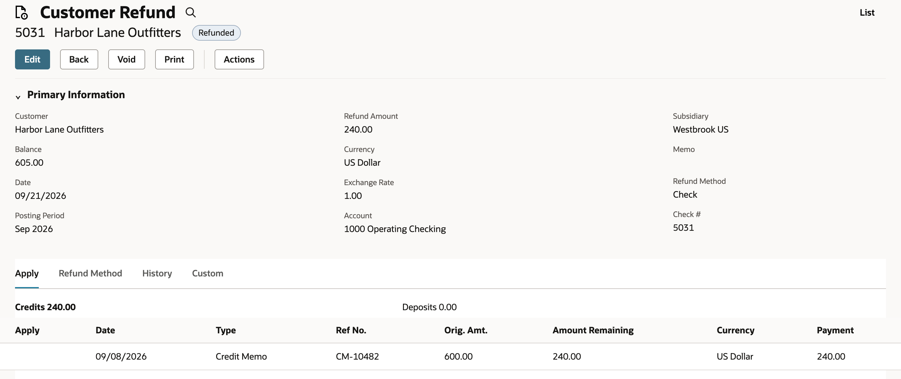 Saved Customer Refund 5031 for Harbor Lane Outfitters, status Refunded, with Refund Amount 240.00, Balance 605.00, Account 1000 Operating Checking, Refund Method Check, Check # 5031, and CM-10482 applied with Payment 240.00.