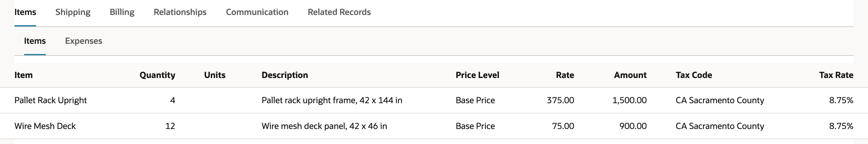 The invoice Items subtab lists Pallet Rack Upright 1,500.00 and Wire Mesh Deck 900.00, both with Tax Code CA Sacramento County and Tax Rate 8.75%.