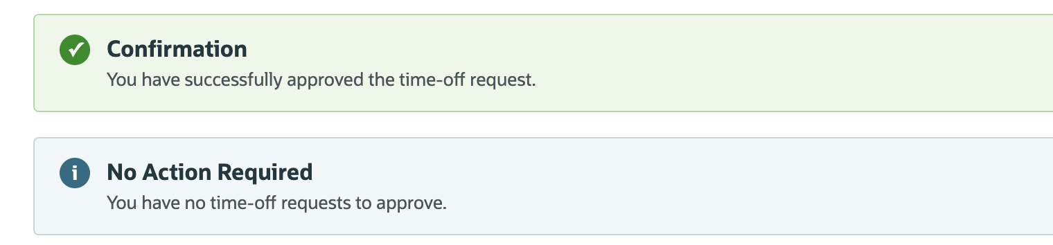 Confirmation: You have successfully approved the time-off request. No Action Required: You have no time-off requests to approve.