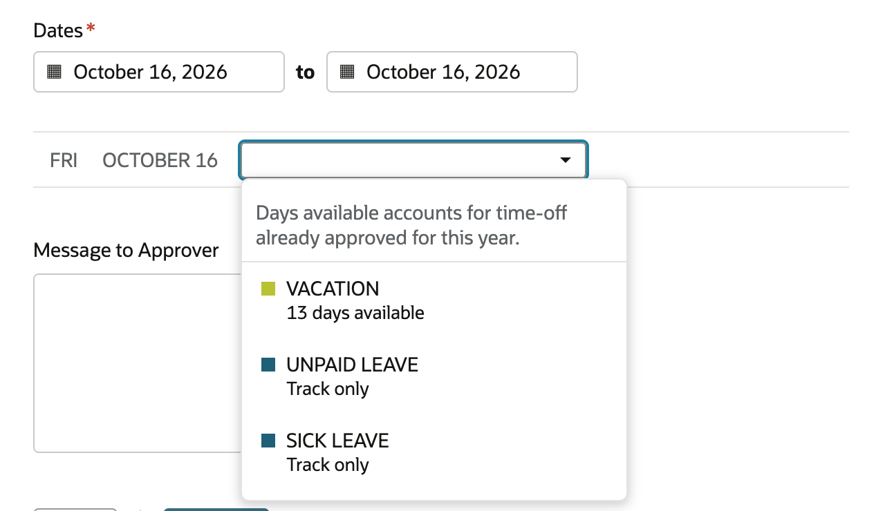 Row for FRI OCTOBER 16 with its type list open. The list reads: Days available accounts for time-off already approved for this year. VACATION 13 days available. UNPAID LEAVE Track only. SICK LEAVE Track only.