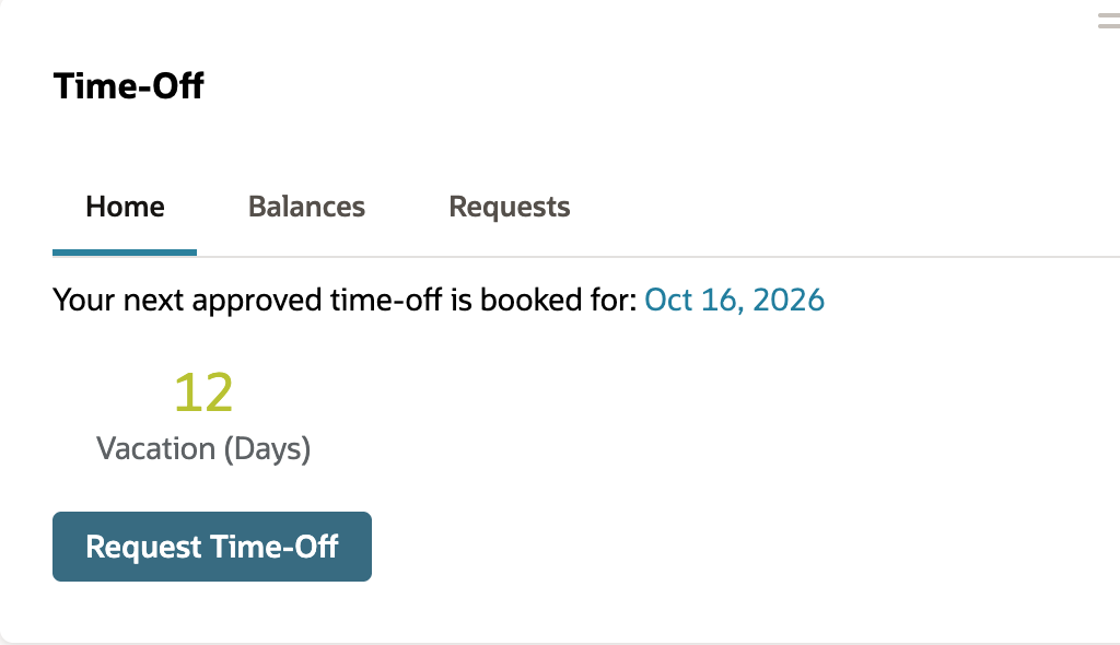 Time-Off portlet Home tab after approval. Your next approved time-off is booked for: Oct 16, 2026. Below it, 12 above Vacation (Days).