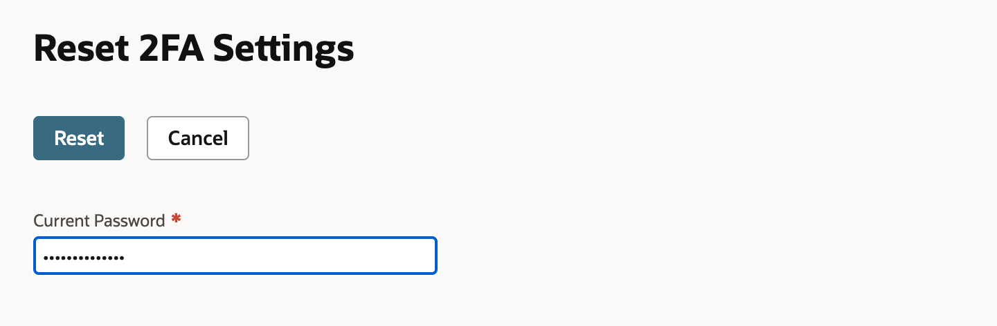 Reset 2FA Settings page with Reset and Cancel buttons and a masked password typed in the required Current Password field.