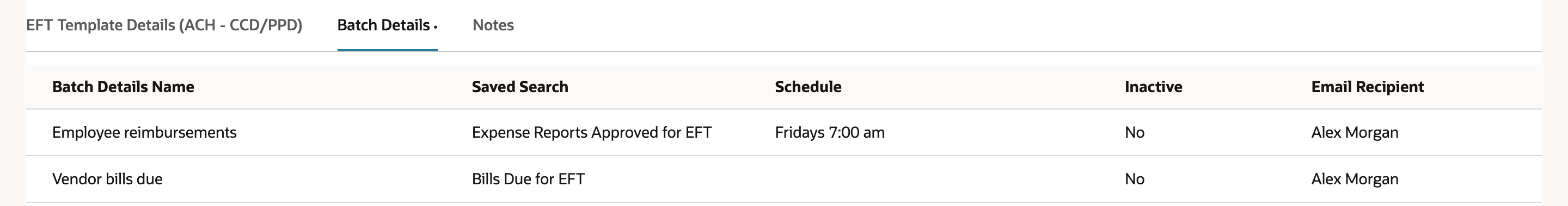 Batch Details subtab with two lines: Employee reimbursements with saved search Expense Reports Approved for EFT and schedule Fridays 7:00 am, and Vendor bills due with saved search Bills Due for EFT and no schedule.