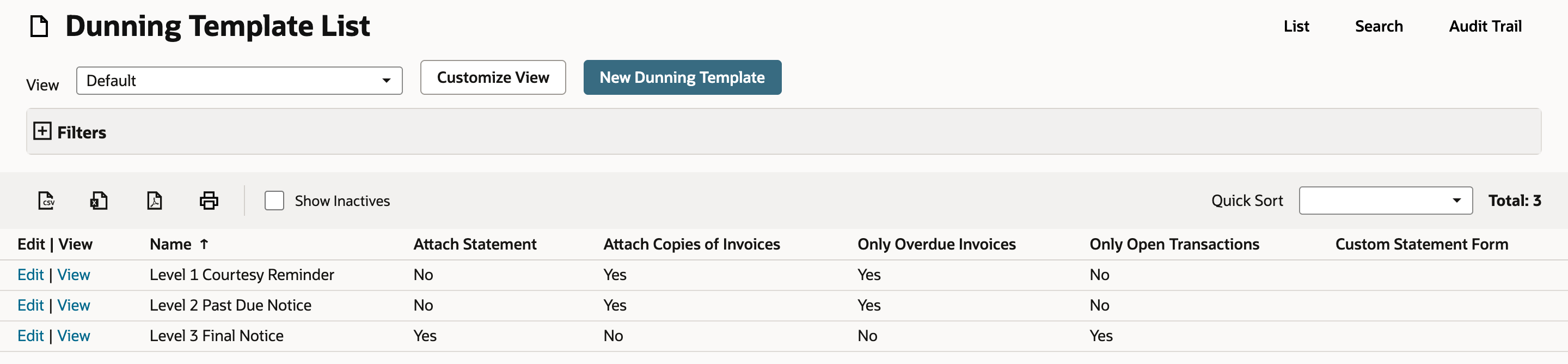 Dunning Template List with three templates and the columns Attach Statement, Attach Copies of Invoices, Only Overdue Invoices and Only Open Transactions.