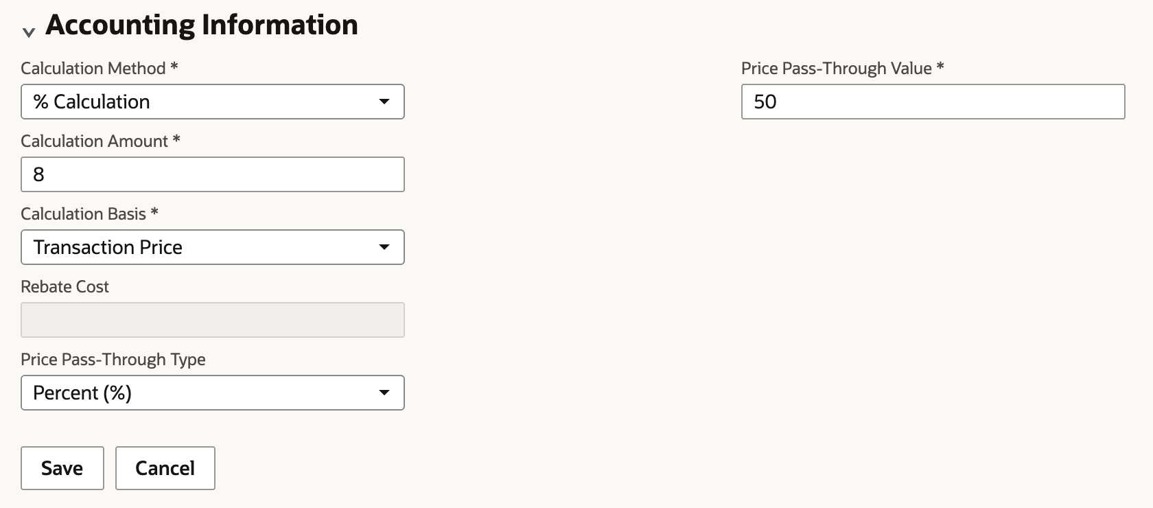 Accounting Information in the Agreement Details popup: Calculation Method % Calculation, Calculation Amount 8, Calculation Basis Transaction Price, Rebate Cost empty, Price Pass-Through Type Percent (%) and Price Pass-Through Value 50, above the Save and Cancel buttons.