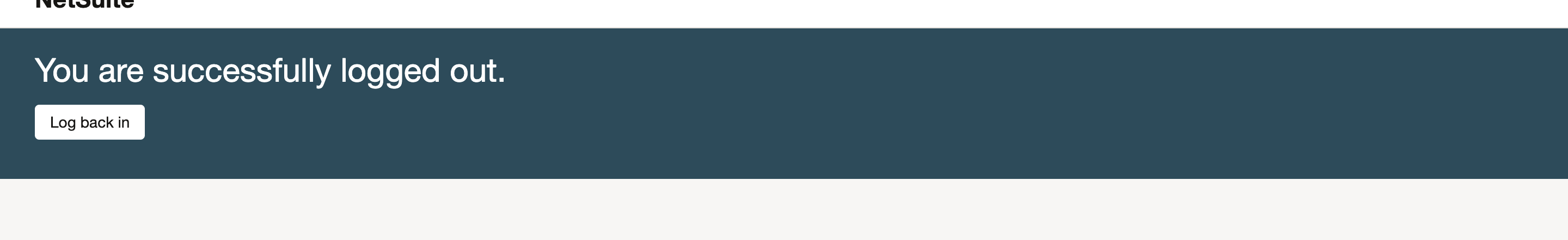 The NetSuite page reading You are successfully logged out with a Log back in button.