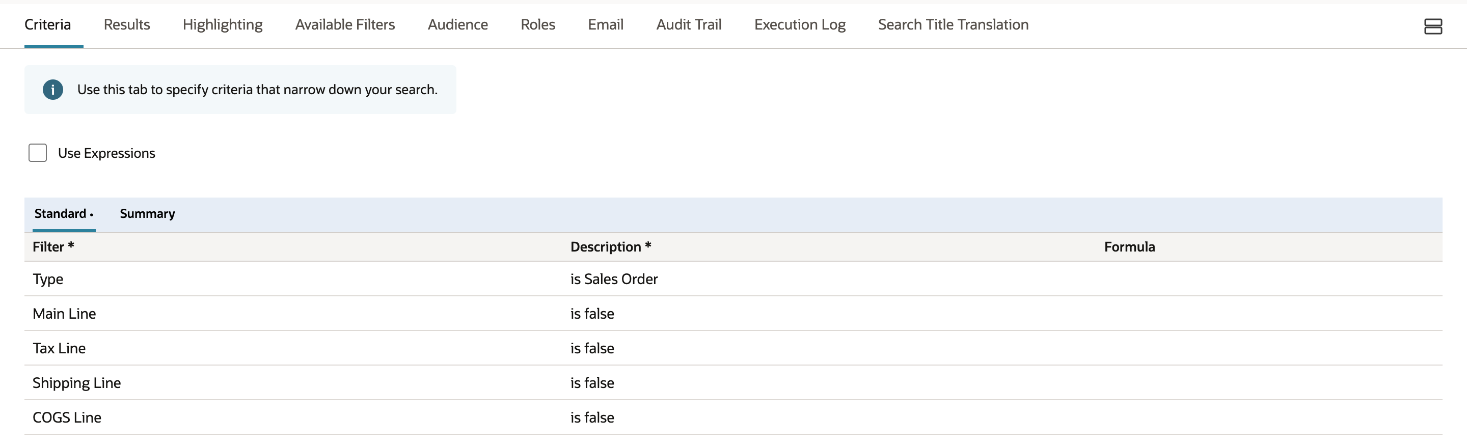 The Criteria subtab's Standard filters: Type is Sales Order, Main Line is false, Tax Line is false, Shipping Line is false, and COGS Line is false.