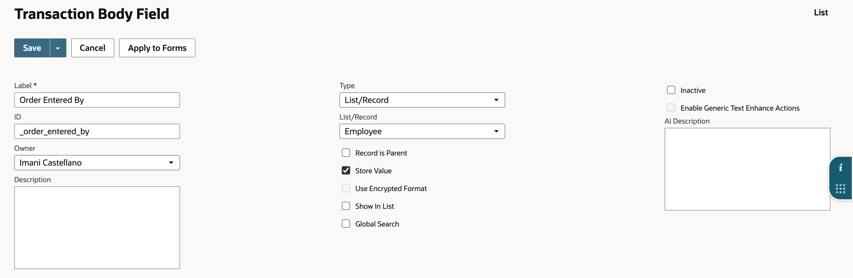 New Transaction Body Field form: Label Order Entered By, ID _order_entered_by, Type List/Record, List/Record Employee and Store Value checked.