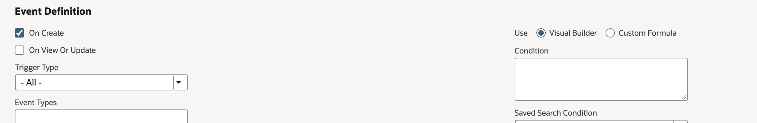 Event Definition with On Create checked and On View Or Update unchecked.