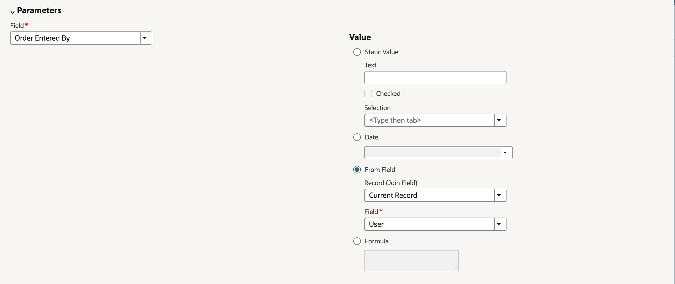 Parameters section with Field Order Entered By, and Value From Field selected with Record (Join Field) Current Record and Field User.