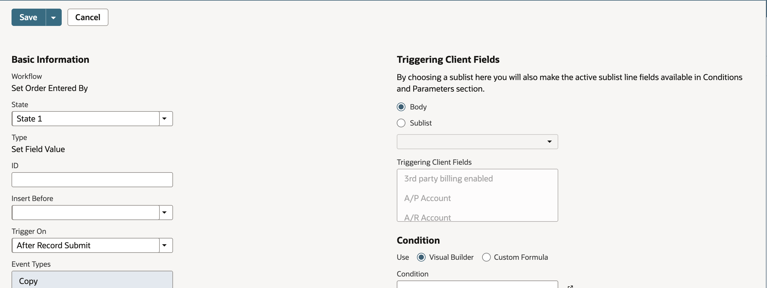 Workflow Action form for workflow Set Order Entered By, State 1, Type Set Field Value, with Trigger On set to After Record Submit.