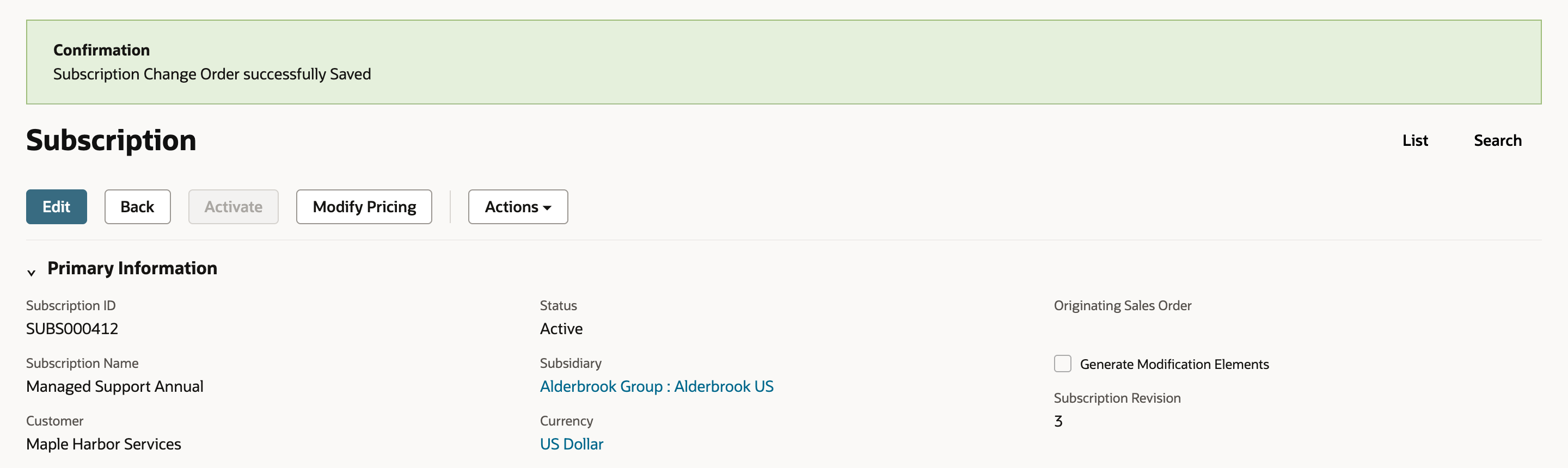 Subscription SUBS000412 after the Reactivate change order, with the confirmation Subscription Change Order successfully Saved, Status Active and Subscription Revision 3.