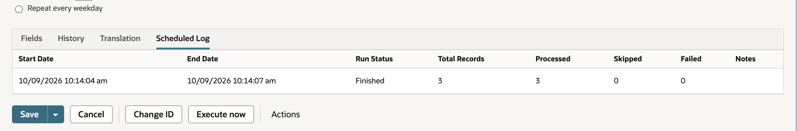 The Scheduled Log subtab with one run: Start Date 10/09/2026 10:14:04 am, End Date 10/09/2026 10:14:07 am, Run Status Finished, Total Records 3, Processed 3, Skipped 0, Failed 0.