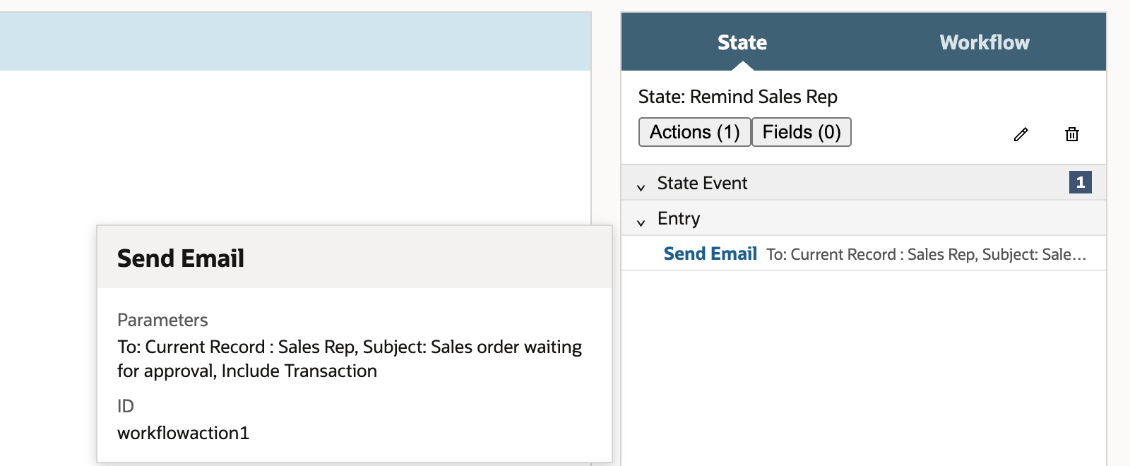 The State panel for Remind Sales Rep with Actions (1): Send Email under State Event, Entry, and its card showing To: Current Record : Sales Rep, Subject: Sales order waiting for approval.