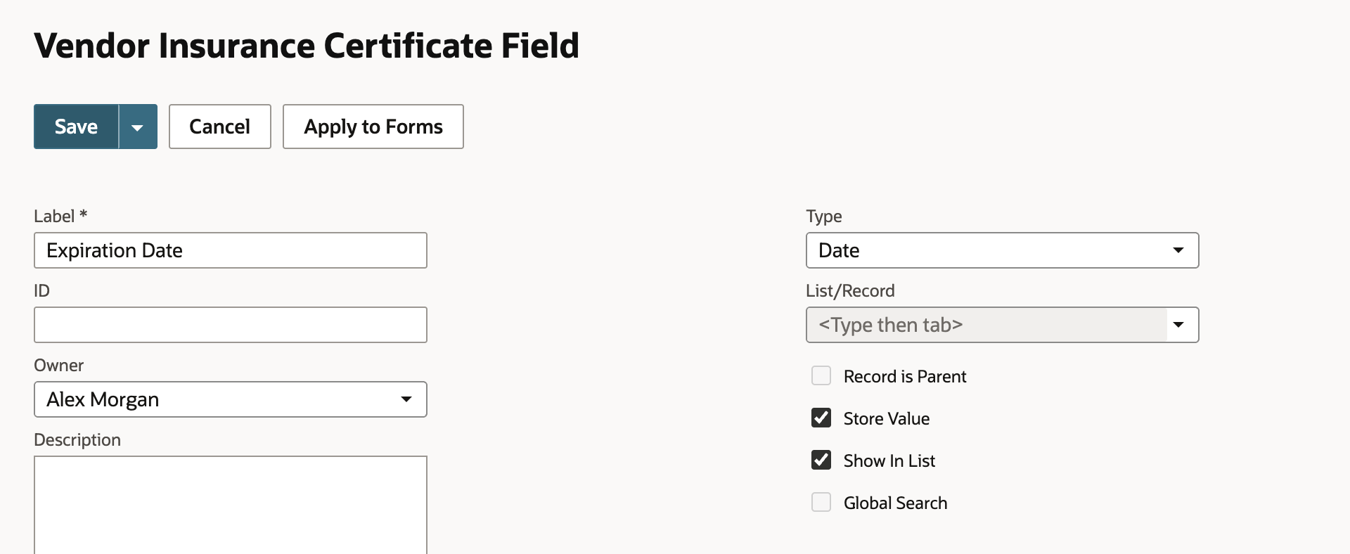 Vendor Insurance Certificate Field form with Label Expiration Date, Type Date, and Show In List checked