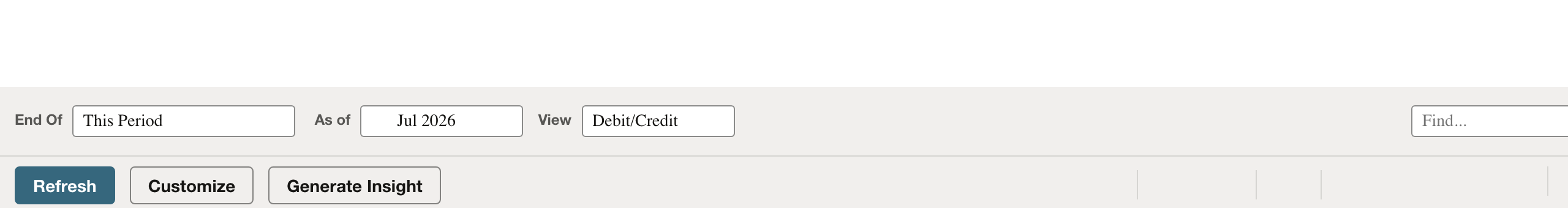 NetSuite: Use the intended as-of date or period and Debit/Credit view.