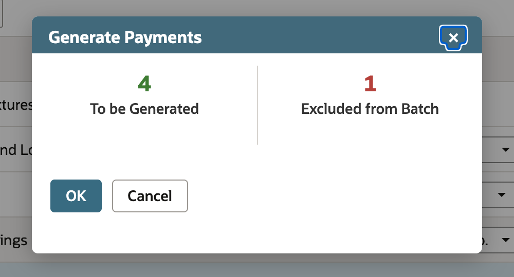 Generate Payments dialog showing 4 To be Generated and 1 Excluded from Batch, with OK and Cancel buttons