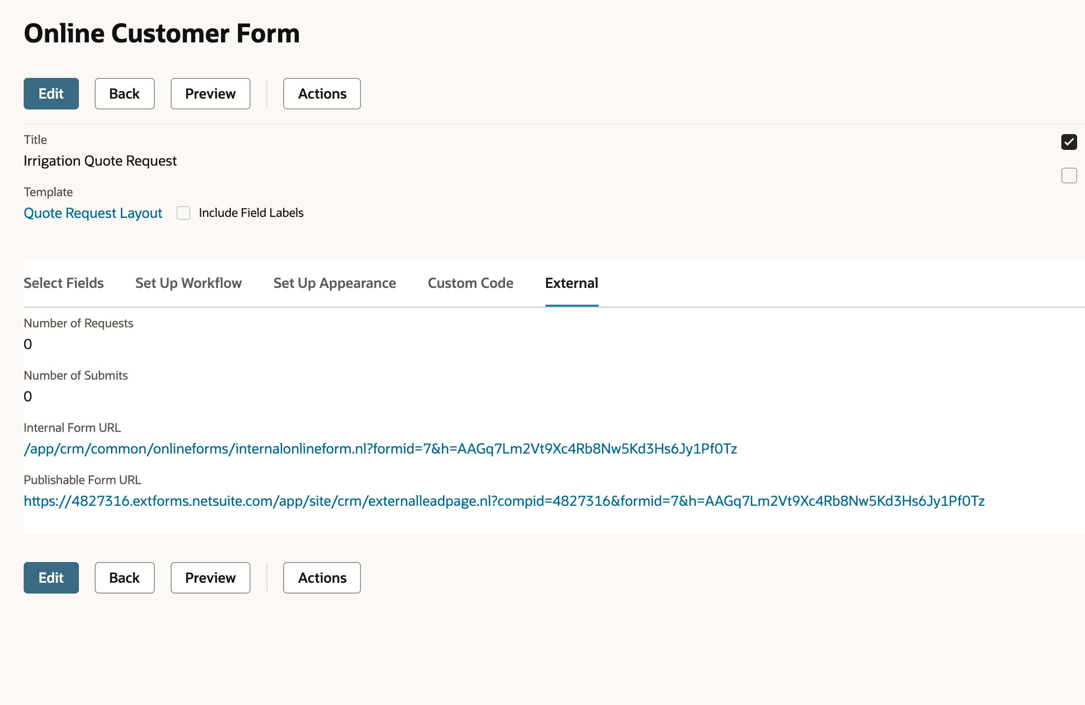 The saved Irrigation Quote Request form on its External subtab with Template Quote Request Layout, Number of Requests 0, Number of Submits 0, the Internal Form URL and the Publishable Form URL starting https://4827316.extforms.netsuite.com.